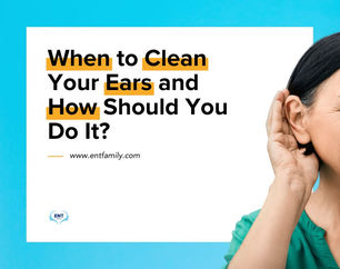 When to Clean Your Ears and How Should You Do It?