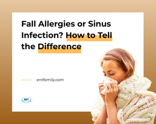 Fall Allergies or Sinus Infection? How to Tell the Difference