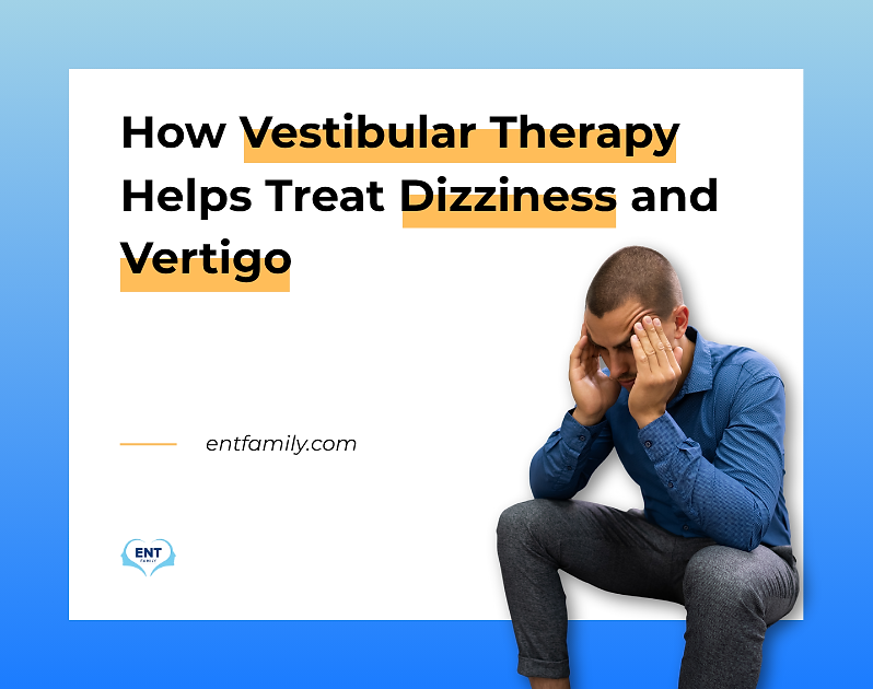 How Vestibular Therapy Helps Treat Dizziness and Vertigo