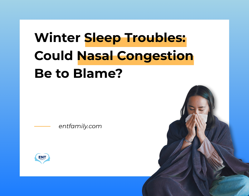 Winter Sleep Troubles: Could Nasal Congestion Be to Blame?
