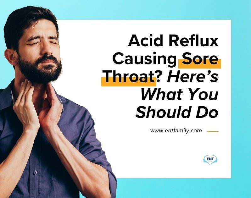 Acid Reflux Causing Sore Throat? Here's What You Should Do